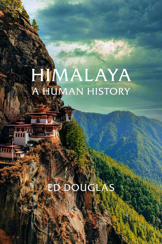 Himalaya a human history by ed douglas